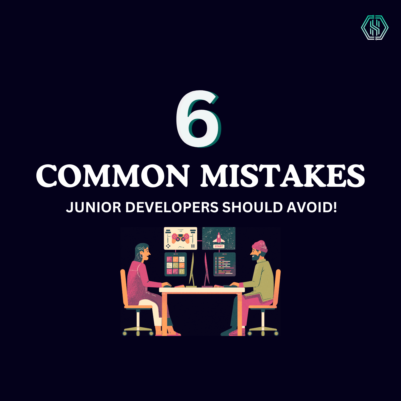 6-common-mistakes-every-jr.-developer-should-avoid.